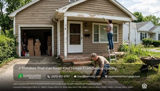 4 Mistakes That Can Keep Your House From Selling Quickly