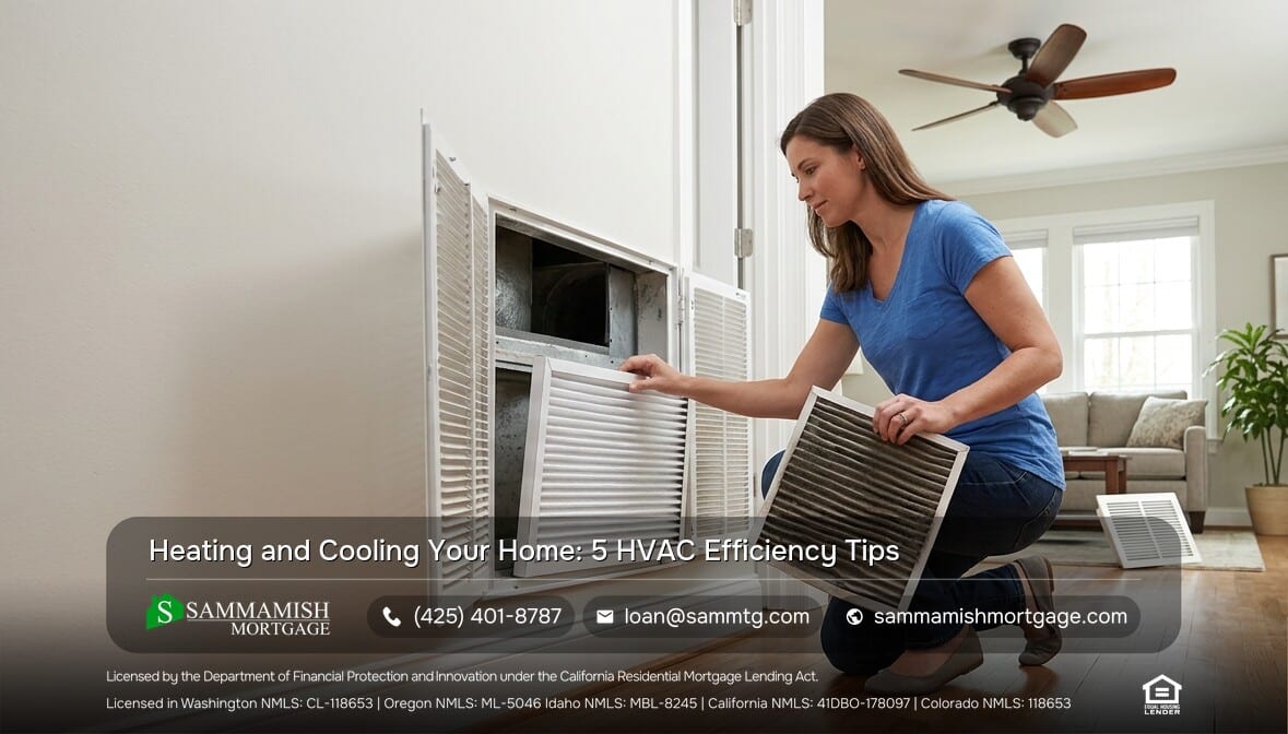 Heating and Cooling Your Home: 5 HVAC Efficiency Tips