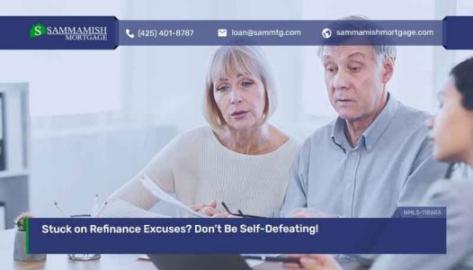 Stuck on Refinance Excuses? Don’t Be Self-Defeating!