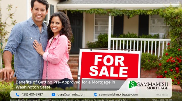 Benefits of Getting Pre-Approved for a Mortgage in Washington State