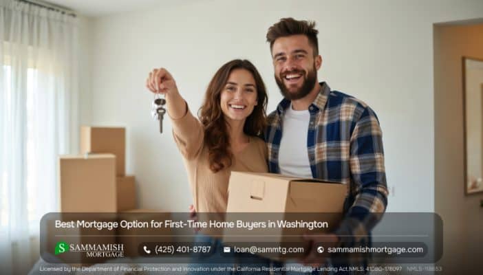 Best Mortgage Option for First-Time Home Buyers in Washington