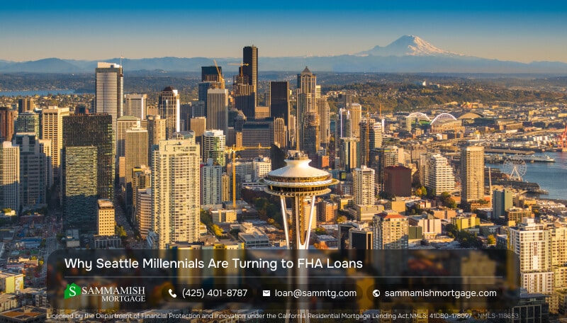 Why Seattle Millennials Are Turning to FHA Loans in 2026
