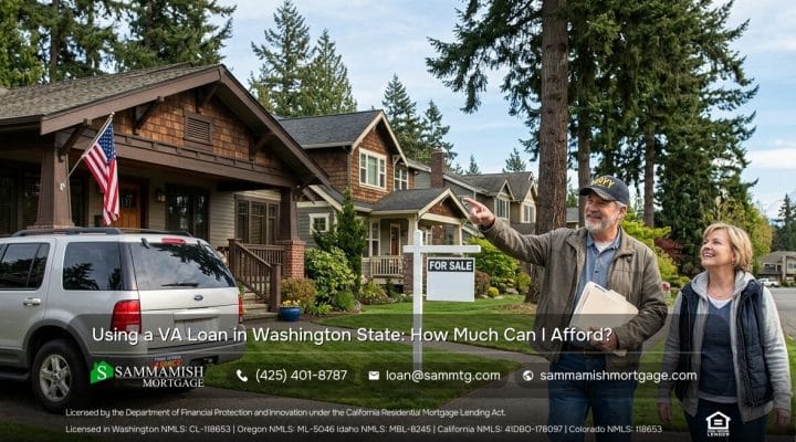 Using a VA Loan in Washington State: How Much Can I Afford?