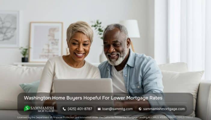 Washington Home Buyers Hopeful For Lower Mortgage Rates