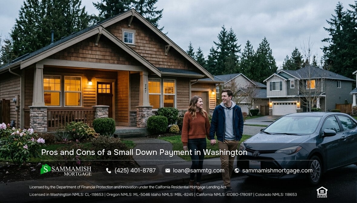 Pros and Cons of a Small Down Payment in Washington