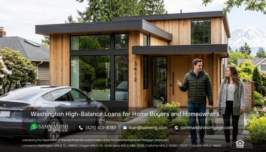 Washington High-Balance Loans for Home Buyers and Homeowners