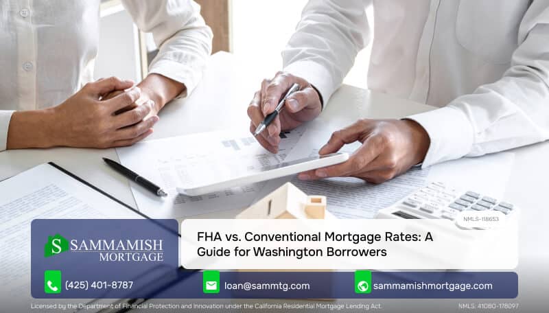 FHA vs. Conventional Mortgage Rates: A Guide for Washington Borrowers