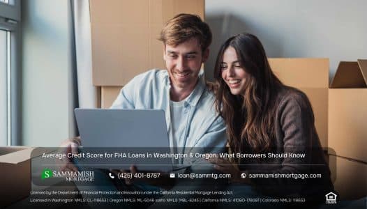 Average Credit Score for FHA Loans in Washington & Oregon: What Borrowers Should Know