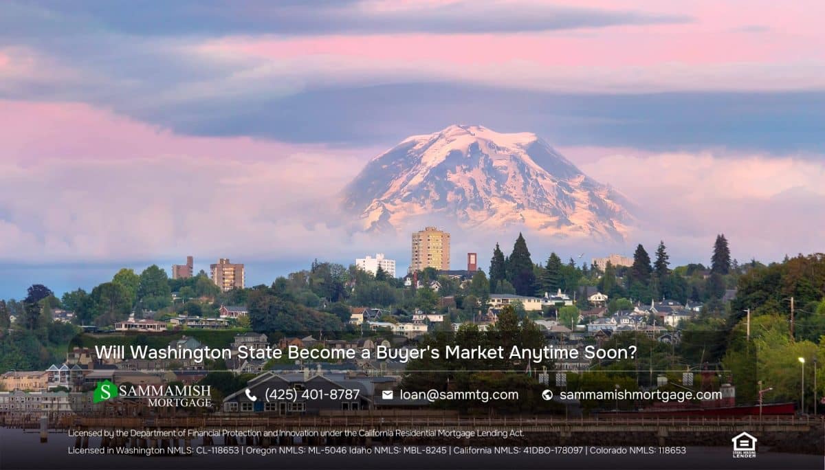 Will Washington State Become a Buyer’s Market Anytime Soon?
