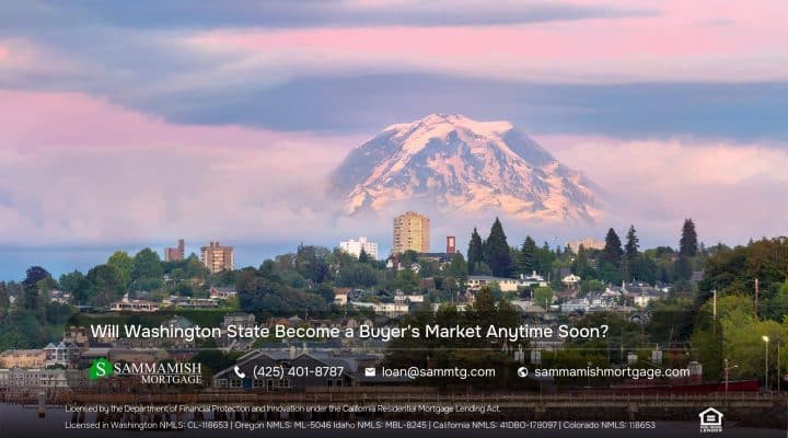 Will Washington State Become a Buyer’s Market Anytime Soon?