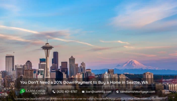 You Don’t Need a 20% Down Payment to Buy a Home in Seattle, WA in 2026