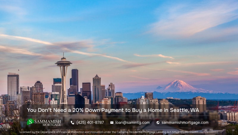 You Don’t Need a 20% Down Payment to Buy a Home in Seattle, WA