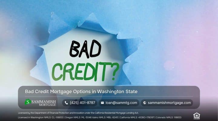 Bad Credit Mortgage Options in Washington State