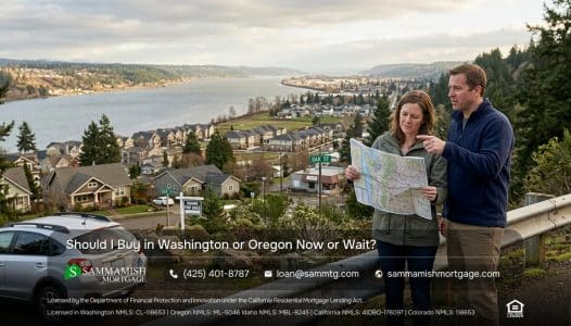 Should I Buy in Washington or Oregon Now or Wait?