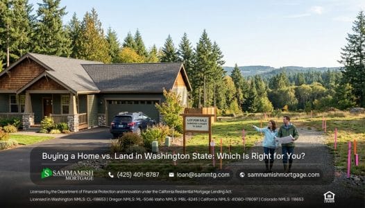 Buying a Home vs. Land in Washington State: Which Is Right for You?
