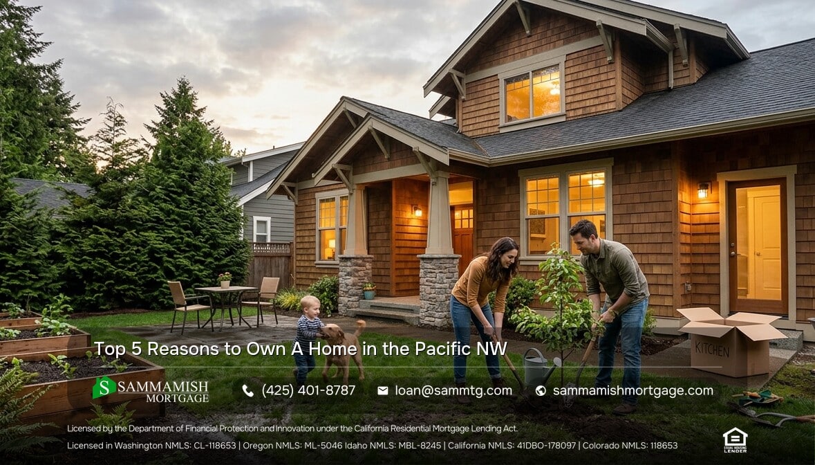 Top 5 Reasons to Own a Home in the Pacific NW