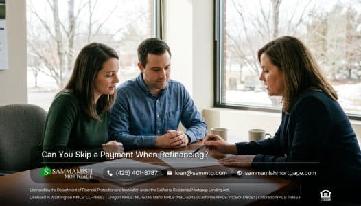 Can You Skip a Payment When Refinancing?