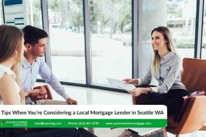 Seattle Mortgage Lender: 15 Tips for Finding the Right Lender