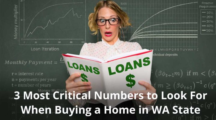 3 Most Critical Numbers When Buying a Home in Washington State