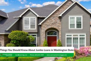 3 Things You Should Know About Washington State Jumbo Loans