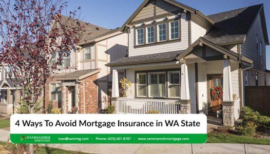 Ways To Avoid Mortgage Insurance in WA State