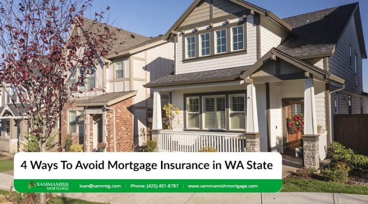 How to Avoid Mortgage Insurance in Washington State