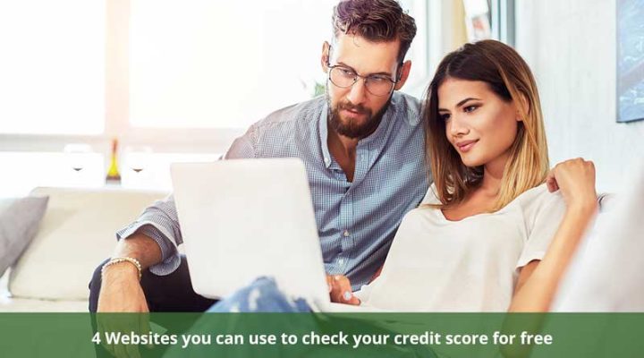 4 Websites You Can Use to Check Your Credit Score for Free