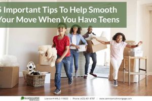 5 Important Tips To Help Smooth Your Move When You Have Teens