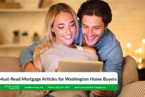 5 Must-Read Mortgage Articles for Washington Home Buyers in 2024