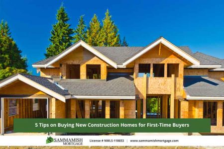 Tips on Buying New Construction Homes for First Time Buyers