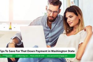 6 Tips To Save For That Down Payment in Washington State
