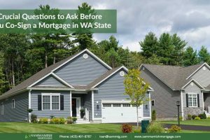 8 Crucial Questions to Ask Before You Co-Sign a Mortgage in WA State