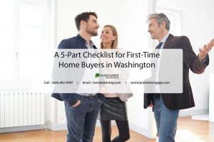 A 5-Part Checklist for First-Time Home Buyers in Washington
