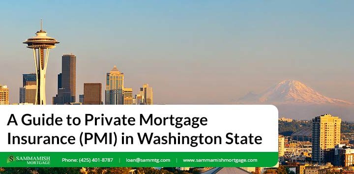 A Guide to Private Mortgage Insurance (PMI) in Washington State