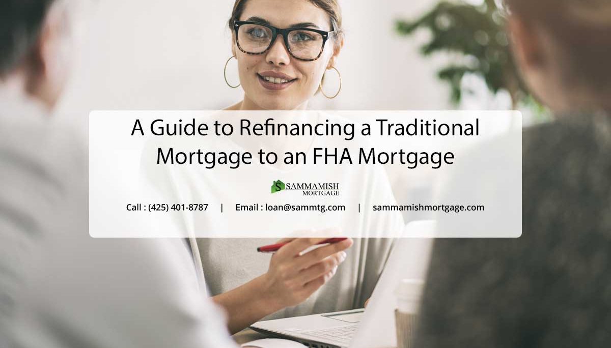 A Guide to Refinancing a Traditional Mortgage to an FHA Mortgage