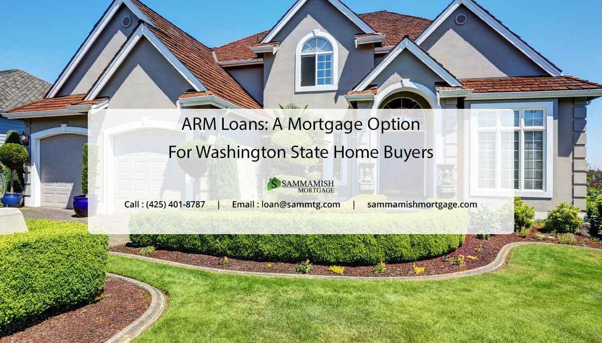 ARM Loans: A Mortgage Option for Washington Home Buyers