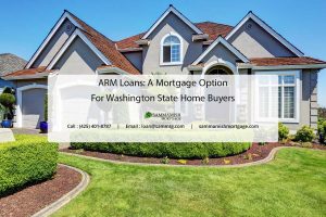 ARM Loans: A Mortgage Option for Washington Home Buyers