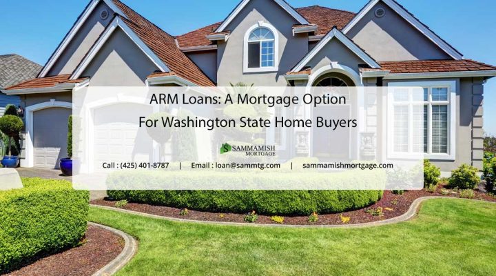 ARM Loans: A Mortgage Option for Washington Home Buyers