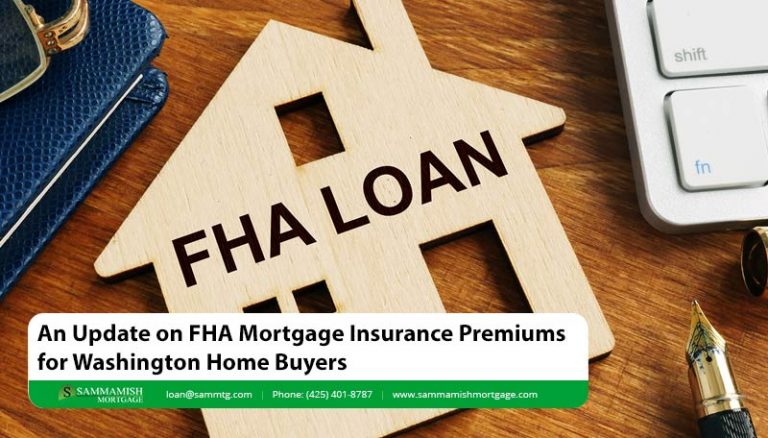 Update on FHA Mortgage Insurance Premiums for Washington