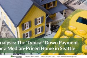 The ‘Typical’ Down Payment for a Median-Priced Home in Seattle in 2025: Analysis