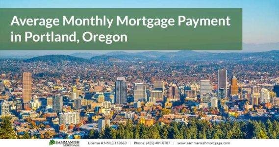 Average Monthly Mortgage Payment in Portland Oregon