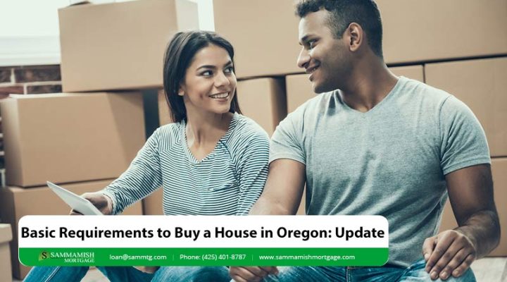 Buying a House in Oregon in 2026: Basic Requirements