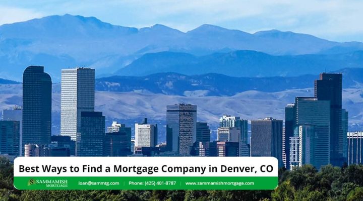 Denver Mortgage Company: Finding Your Best Match
