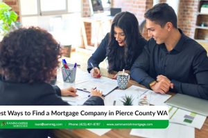 Pierce County Mortgage Company: Which One is Right For You?