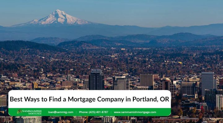 Portland Mortgage Company: How to Choose the Right One
