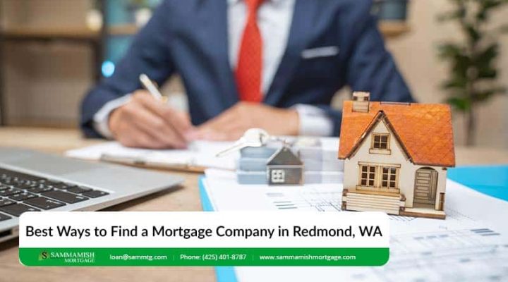 Redmond Mortgage Company: How to Find the Right Company