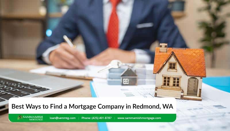 Redmond Mortgage Company: How to Find the Right Company