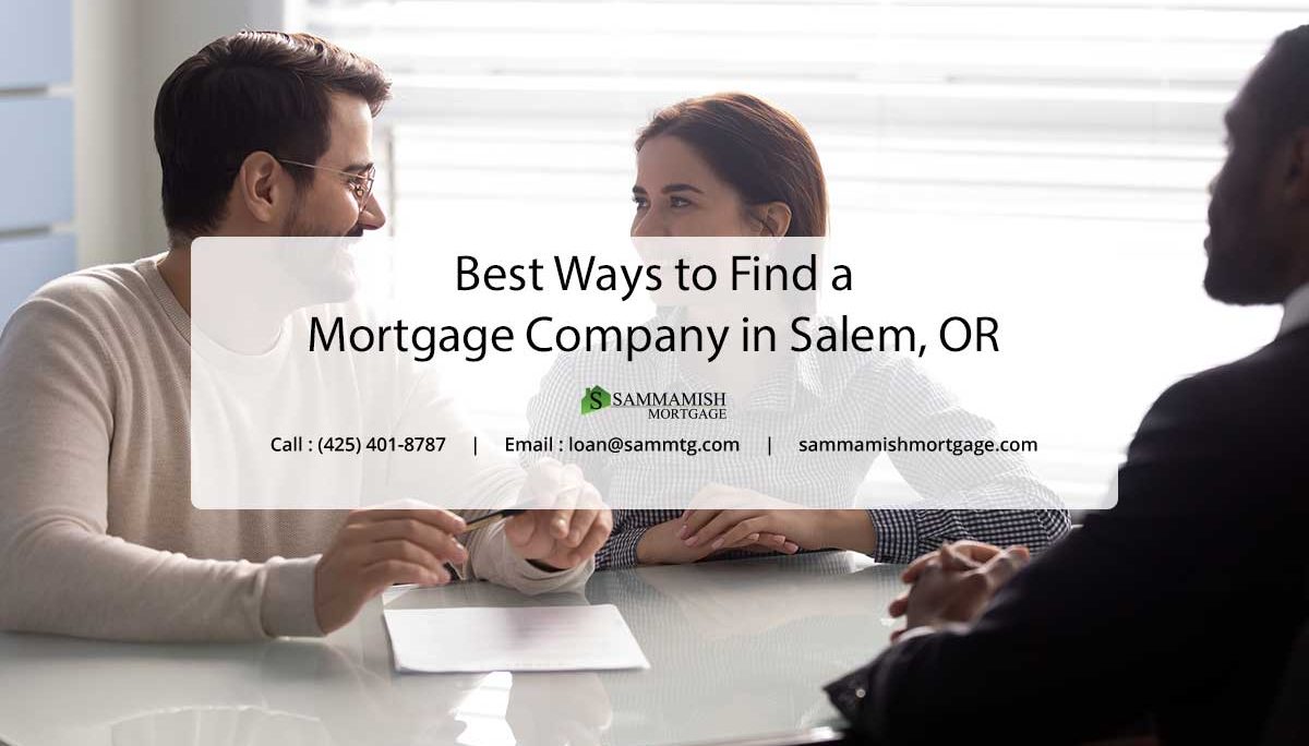Best Ways to Find a Mortgage Company in Salem, OR