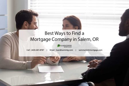 Best Ways to Find a Mortgage Company in Salem OR