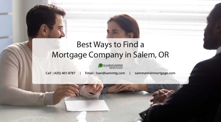 Best Ways to Find a Mortgage Company in Salem, OR